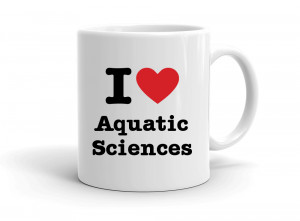 "I love Aquatic Sciences" mug