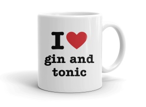 I love gin and tonic