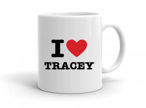 "I love TRACEY" mug
