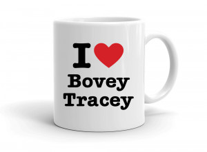 I love Bovey Tracey