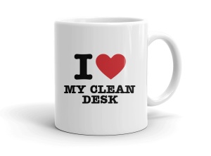 I love MY CLEAN DESK