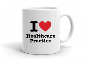 "I love Healthcare Practice" mug
