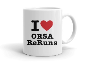 I love ORSA ReRuns