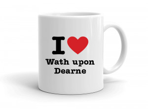 I love Wath upon Dearne