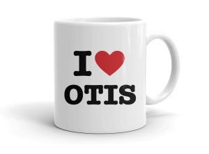 I love OTIS