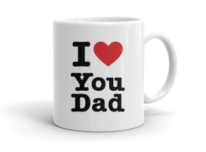 I love You Dad