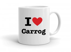I love Carrog
