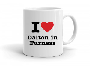 I love Dalton in Furness