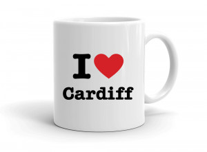 I love Cardiff