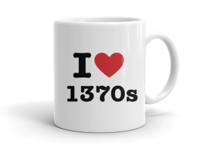 I love 1370s