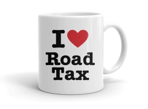 I love Road Tax
