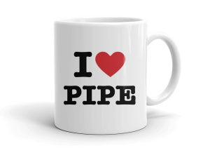 I love PIPE