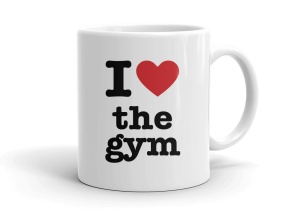 I love the gym