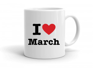 "I love March" mug