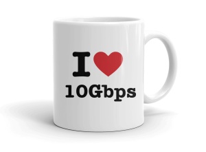 I love 10Gbps