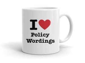 I love Policy Wordings