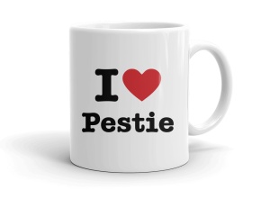 I love Pestie