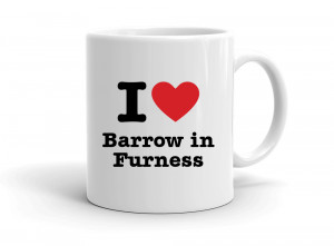 I love Barrow in Furness