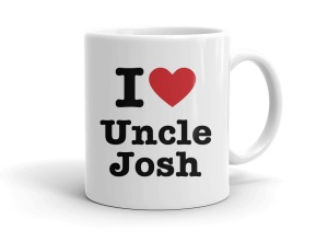 I love Uncle Josh