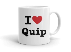 I love Quip