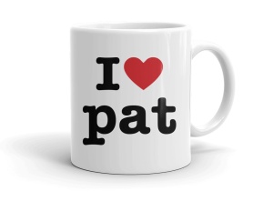 I love pat