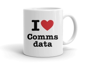 I love Comms data