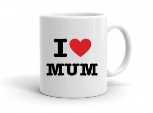 "I love MUM" mug