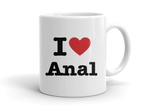 I love Anal